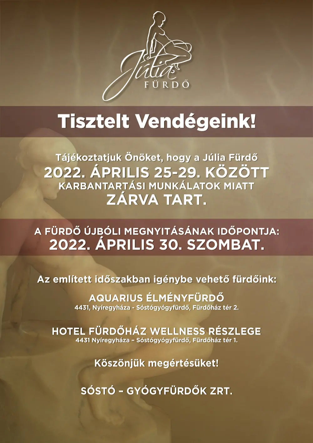 The Júlia Bath will be closed from April 25th to 29th.