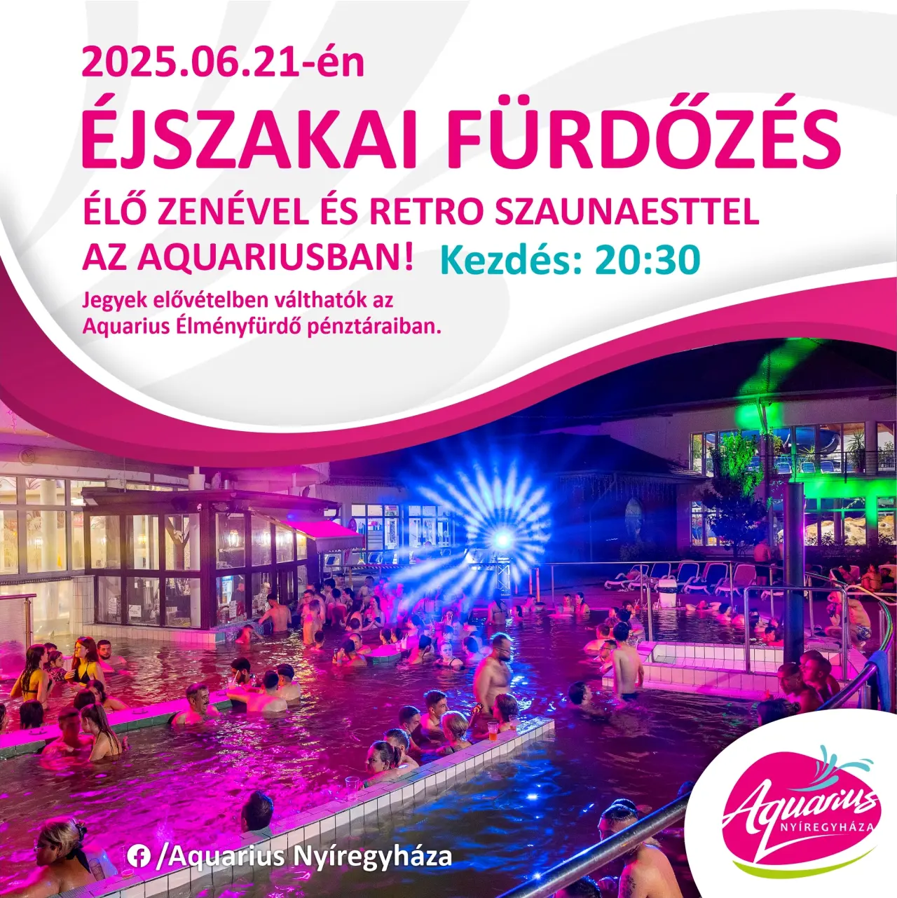 Éjszakai fürdőzés a szaunaest az Aquariusban!
